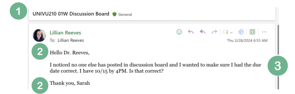 Screenshot of a sample email with 1. Subject line with course and section number, 2. Greeting and Signature, and 3. Concise and professional body of the email.